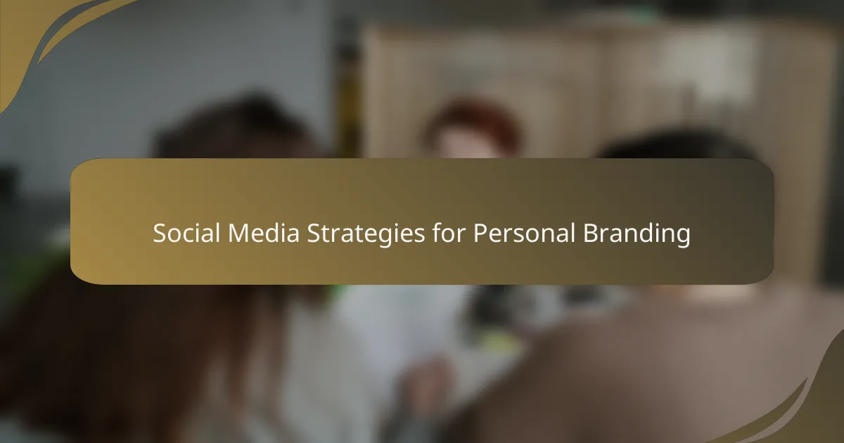 Social Media Strategies for Personal Branding