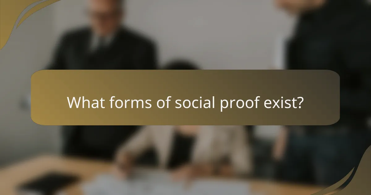What forms of social proof exist?