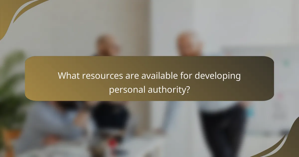 What resources are available for developing personal authority?
